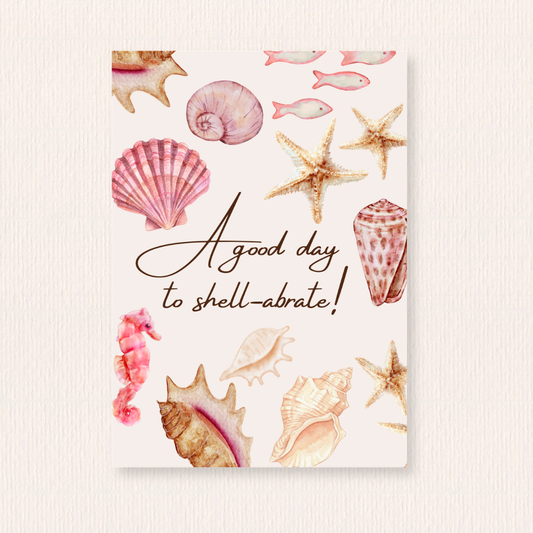 Good day to shell-abrate kaart