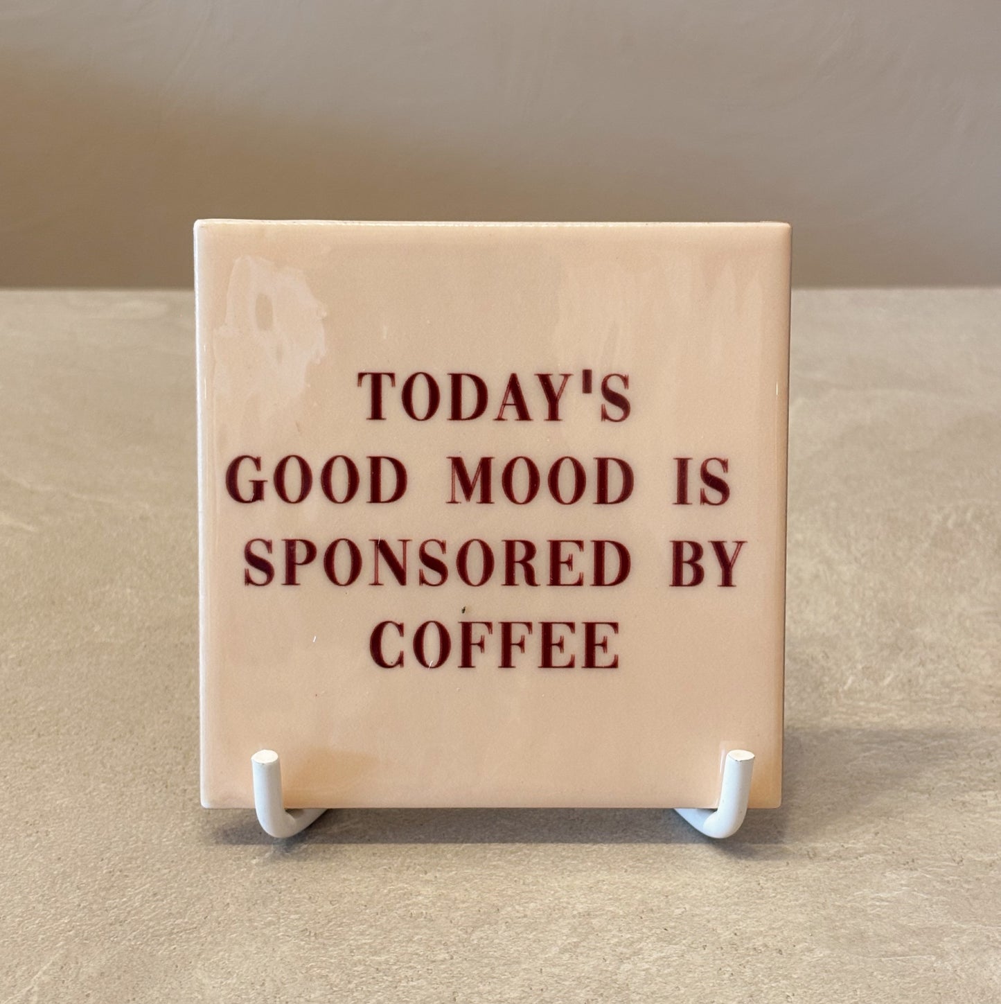 Today’s good mood tegeltje