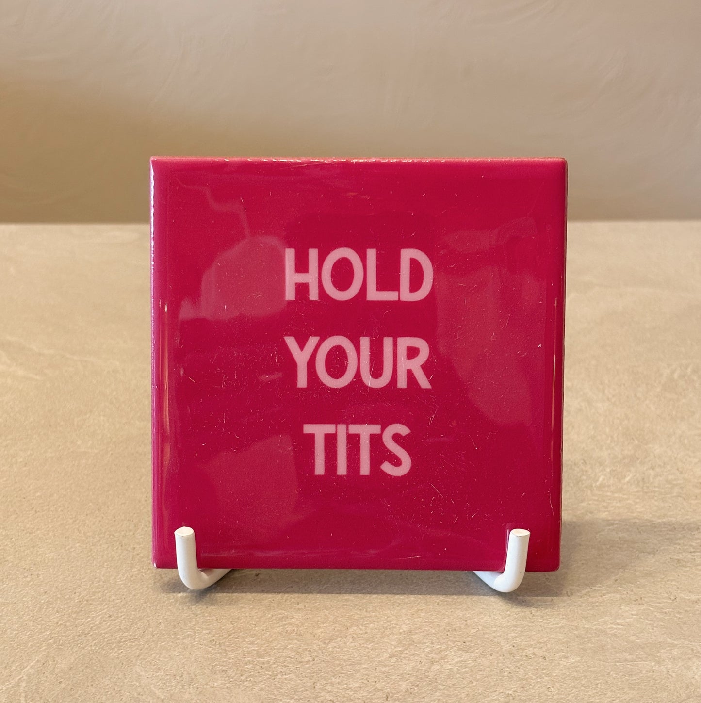 Hold your tits tegeltje