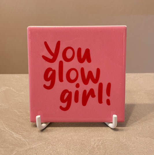 You glow girl tegeltje