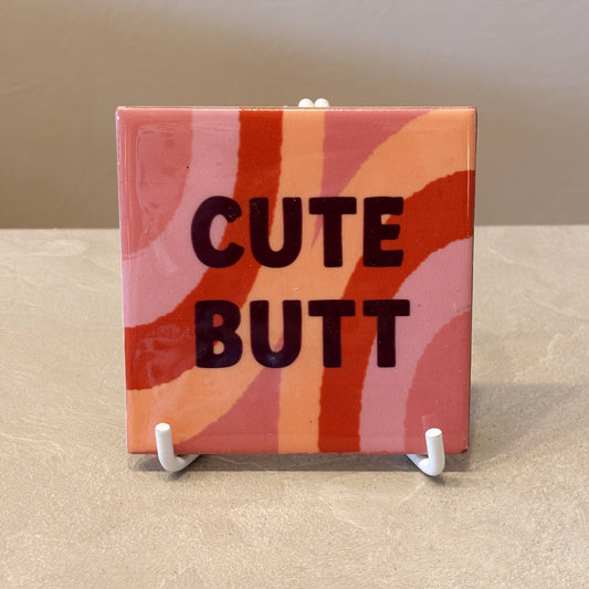 Cute butt tegeltje