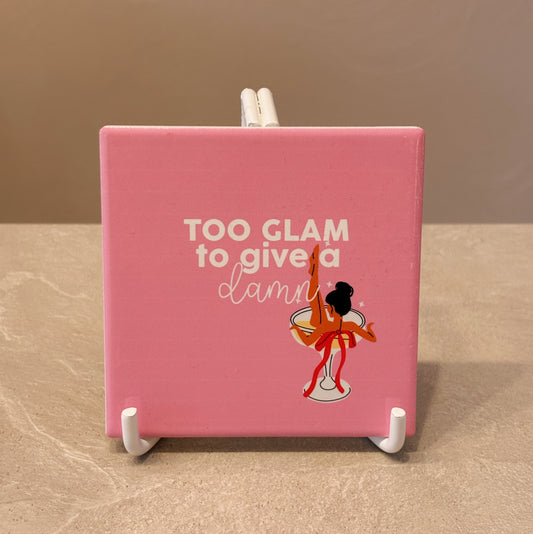 Too glam tegeltje