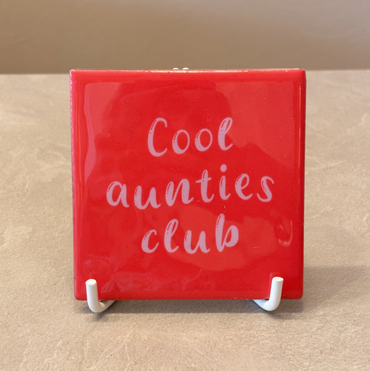 Cool aunties club tegeltje