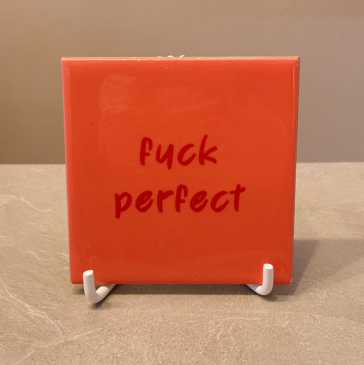 Fuck perfect tegeltje