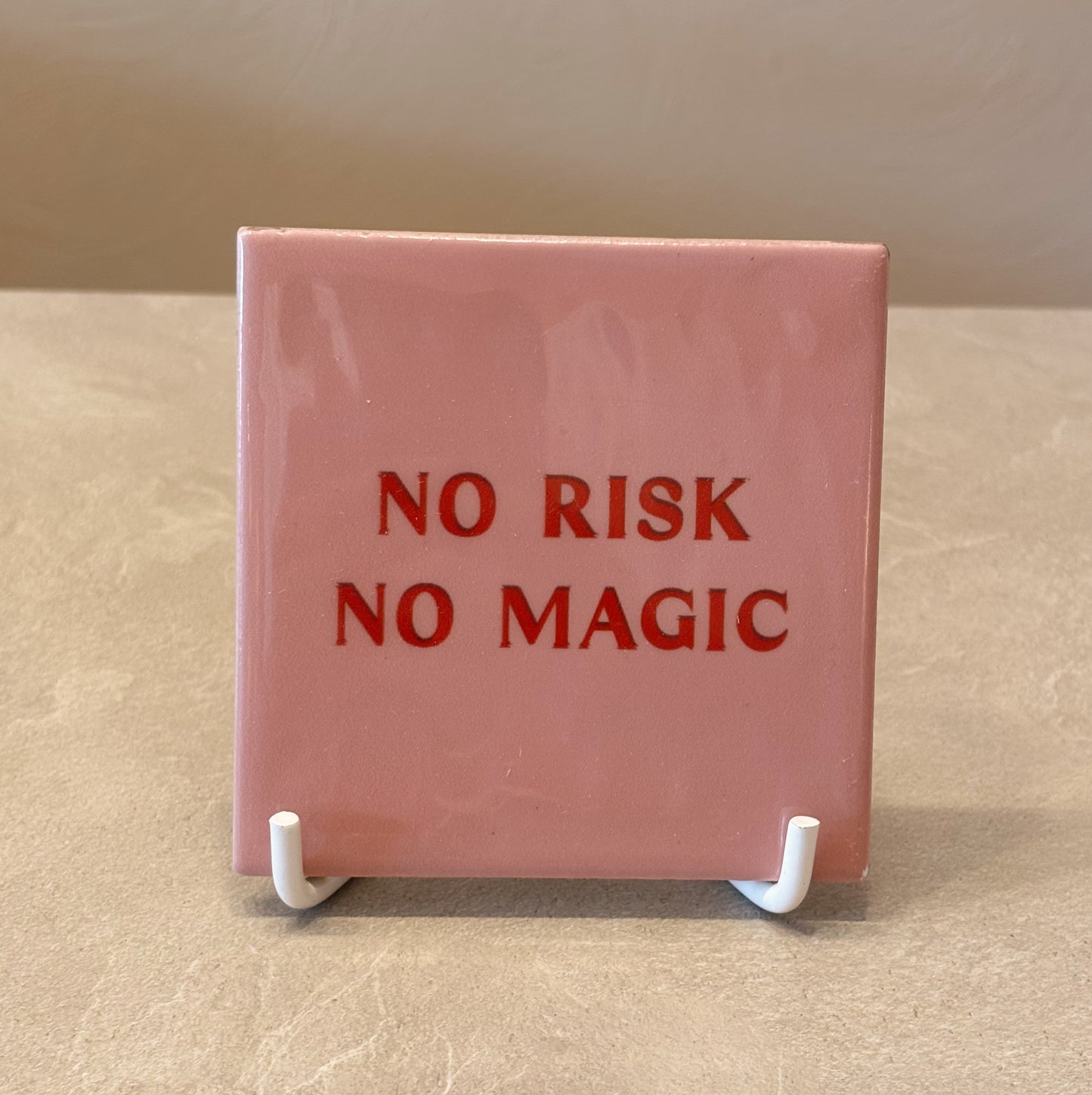 No risk no magic tegeltje