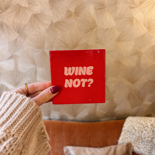Wine not tegeltje