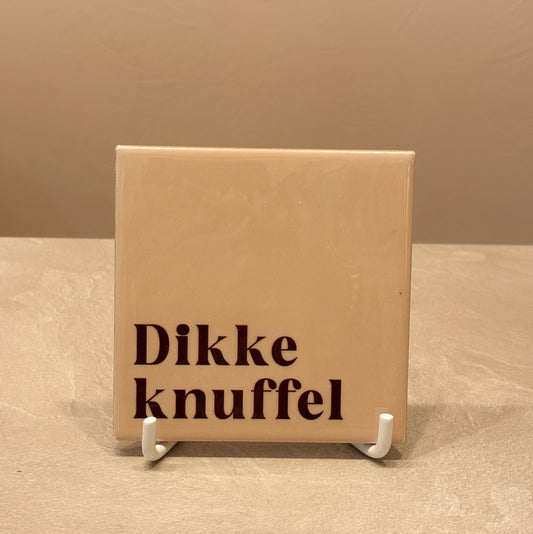Dikke knuffel tegeltje