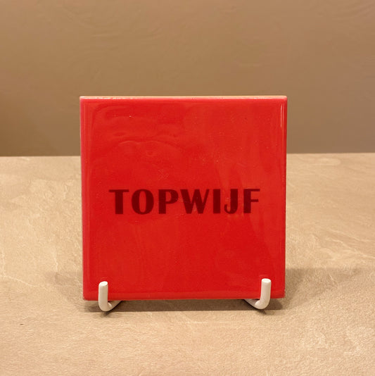 Topwijf tegeltje