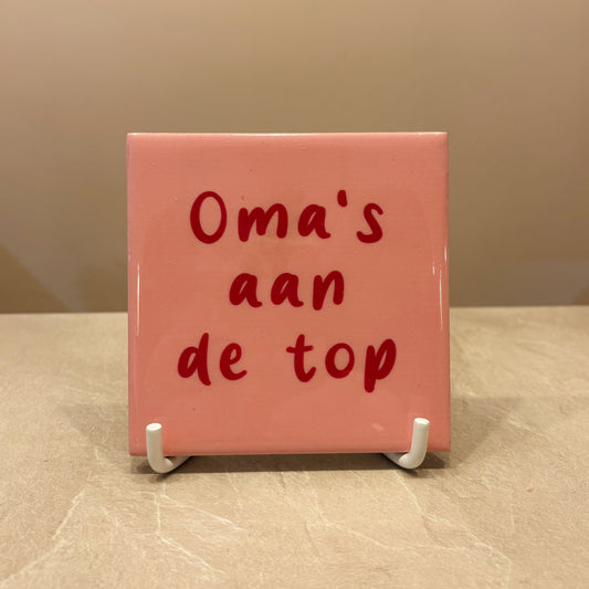 Oma's aan de top tegeltje